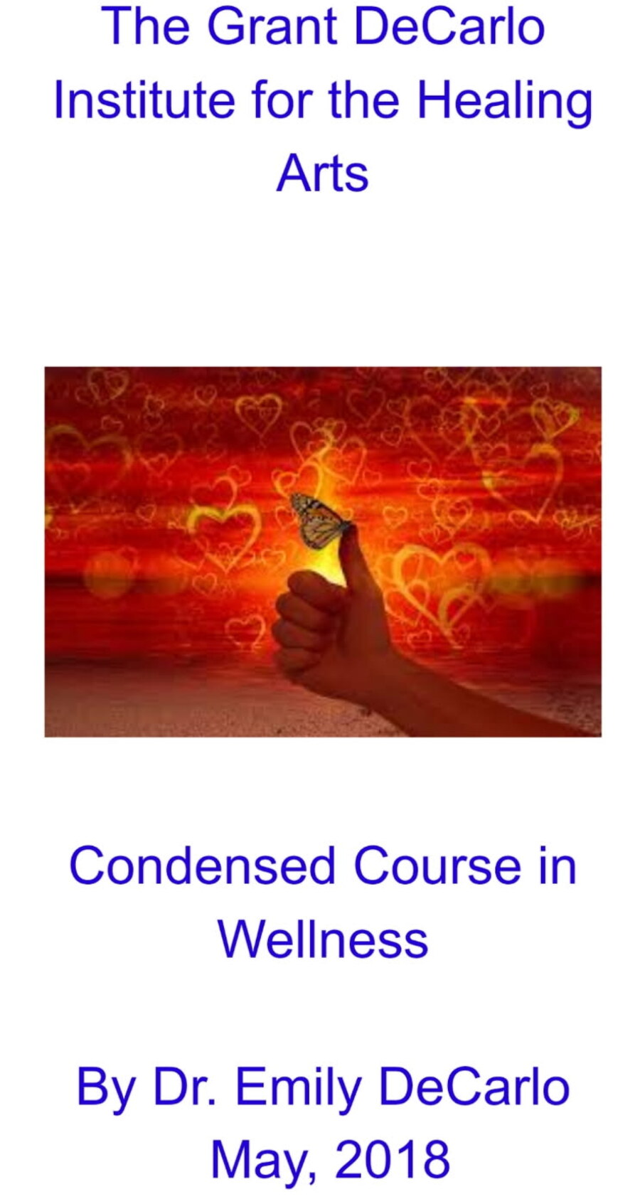 Cover of My Condensed Course in Wellness by Dr. Emily Grant DeCarlo, 2018